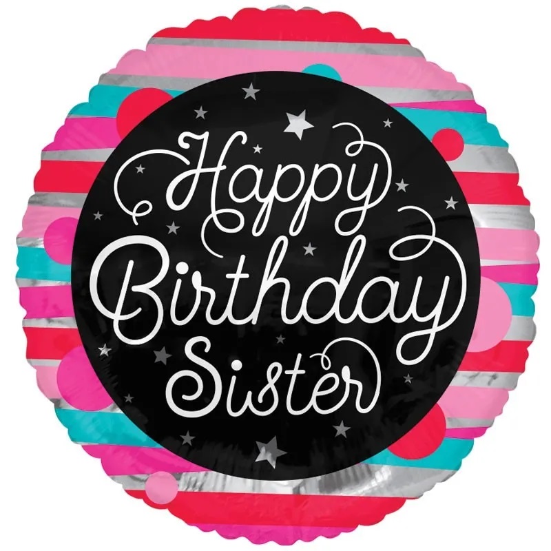 Happy Birthday Sister - 18 Inch