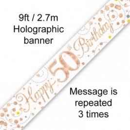 Happy 50th Birthday White & Rose Gold Sparkling Fizz Holographic Banner - 9ft