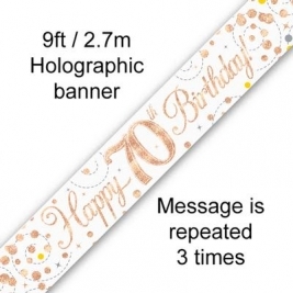 Happy 70th Birthday White & Rose Gold Sparkling Fizz Holographic Banner - 9ft
