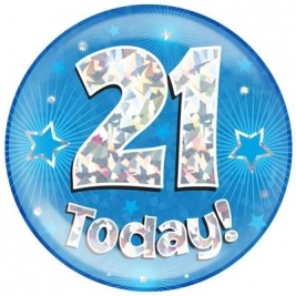 21 Today - Blue Holographic Jumbo Badge