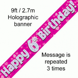 9ft Banner Happy 6th Birthday Pink holographic