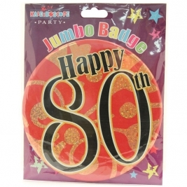 Age 80 Unisex Party Badge 15cm