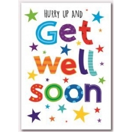 Hurry Up And Get Well Soon Card