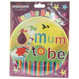 Mum To Be - Party Badge 15cm