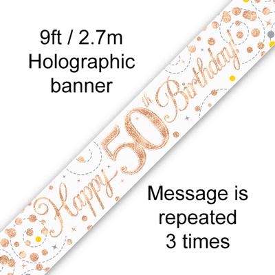 Happy 50th Birthday White & Rose Gold Sparkling Fizz Holographic Banner - 9ft