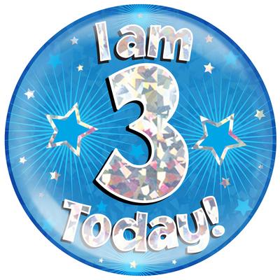 I am 3 Today - Blue Holographic Jumbo Badge