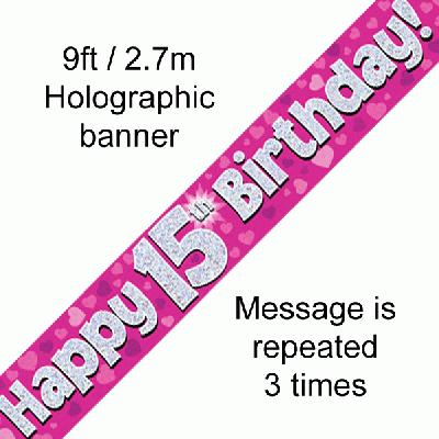 9ft Banner Happy 15th Birthday Pink Holographic