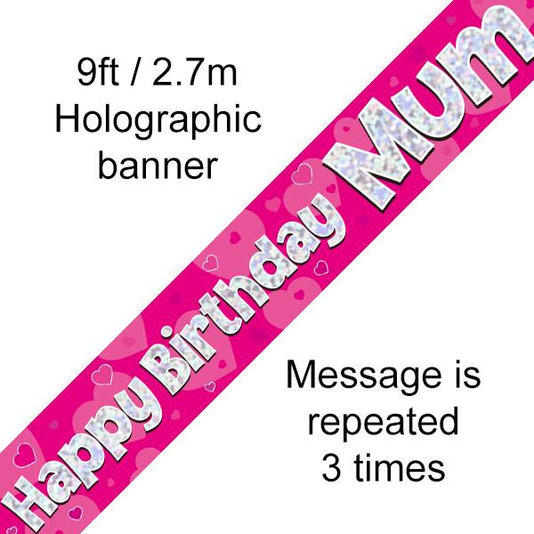 9ft Banner Happy Birthday Mum Holographic Dot