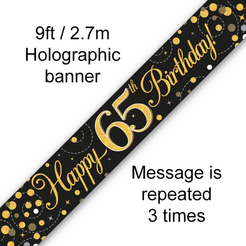 9ft Banner Sparkling Fizz 65th Birthday Black & Gold Holographic