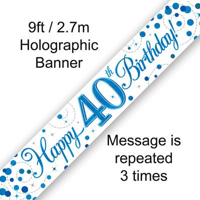 9ft Banner 40th Sparkling Fizz Birthday Blue Holographic
