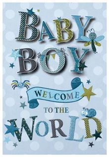 Baby Boy Greeting Card - Welcome To The World!