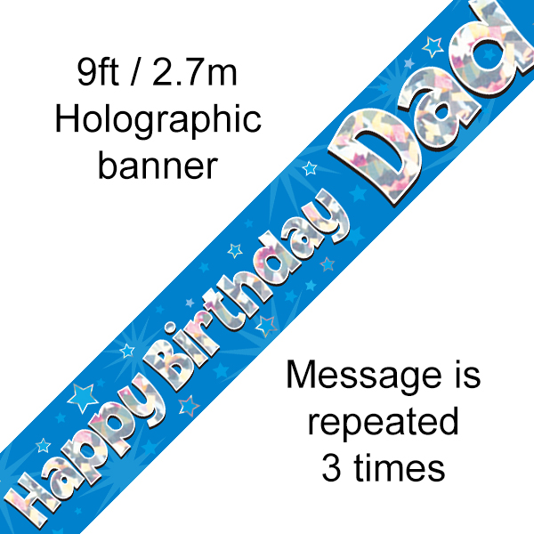 Happy Birthday Dad Holographic 9ft Banner